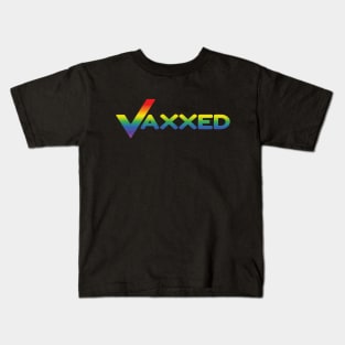 Vaxxed (rainbow effect) Kids T-Shirt